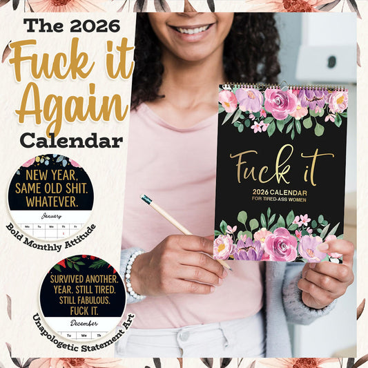 The 2026 Fuck It Again™ Wall Calendar